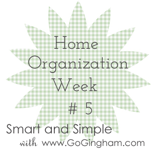 Home Organization Weekly Project from Go Gingahm