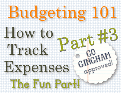 Go Gingham: Budgeting and how to track expenses