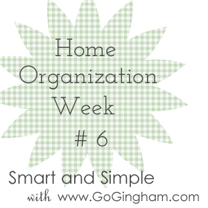 Home Organization Weekly Project from Go Gingahm