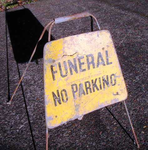 Go Gingham: Funeral no parking sign