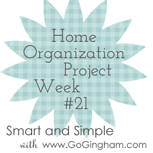 Home Organization Project Week #21 from Go Gingham